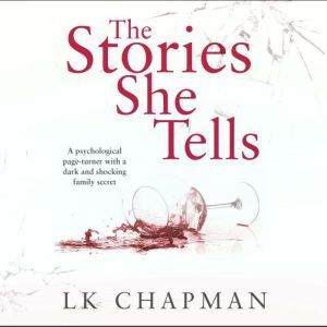 Stories She Tells, The, L.K. Chapman