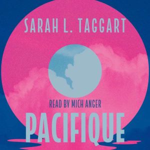 Pacifique, Sarah L. Taggart