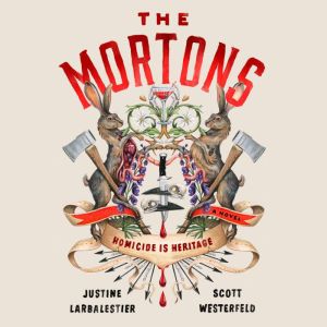 The Mortons, Justine Larbalestier