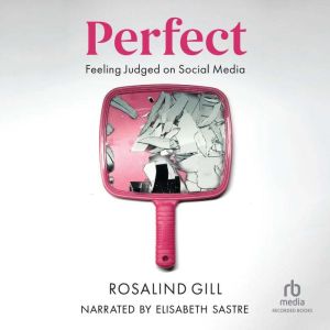 Perfect, Rosalind Gill