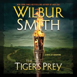 The Tigers Prey, Wilbur Smith