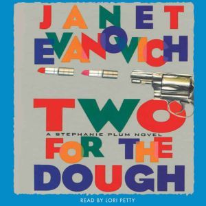 Two for the Dough, Janet Evanovich