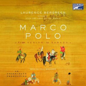 Marco Polo, Laurence Bergreen