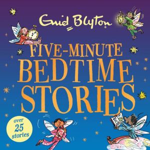 FiveMinute Bedtime Stories, Enid Blyton