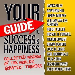 Your Guide to Success  Happiness, Worlds Greatest Thinkers