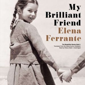 My Brilliant Friend, Elena Ferrante
