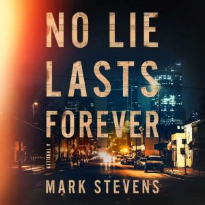 No Lie Lasts Forever, Mark Stevens