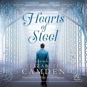 Hearts of Steel, Elizabeth Camden