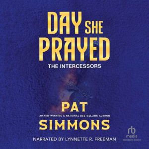 Day She Prayed, Pat Simmons