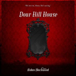 Dour Hill House