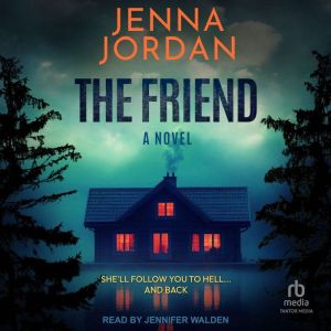 The Friend, Jenna Jordan