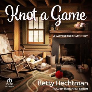 Knot a Game, Betty Hechtman