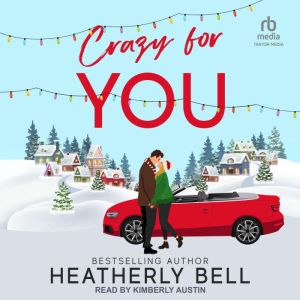 Crazy for You, Heatherly Bell