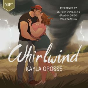 Whirlwind, Kayla Grosse