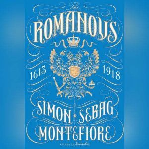 The Romanovs, Simon Sebag Montefiore