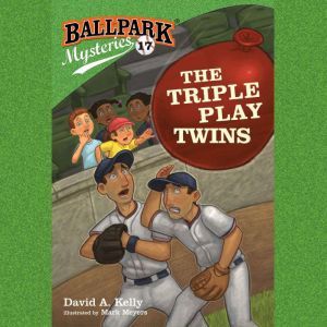 Ballpark Mysteries 17 The Triple Pl..., David A. Kelly