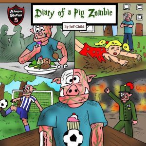Diary of a Pig Zombie, Jeff Child