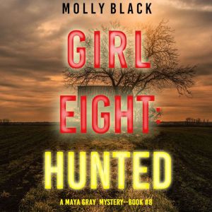 Girl Eight Hunted, Molly Black
