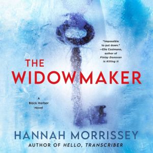 The Widowmaker, Hannah Morrissey