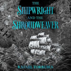 The Shipwright and the Shroudweaver: Tolkien meets Jemisin in this sensational epic fantasy debut filled with fallen gods and