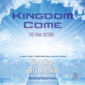 Kingdom Come: The Final Victory, Tim LaHaye