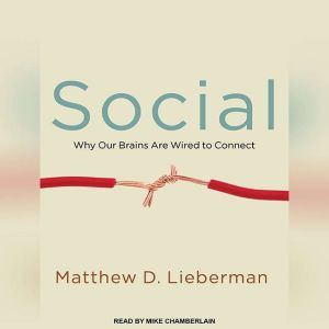 Social, Matthew D. Lieberman