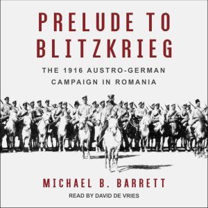 Prelude to Blitzkrieg, Michael B. Barrett