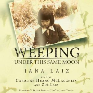 Weeping Under This Same Moon, Jana Laiz