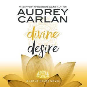 Divine Desire, Audrey Carlan