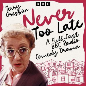 Never Too Late, Terry Gregson