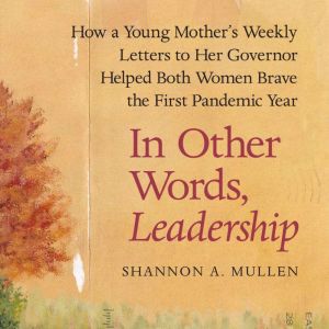In Other Words, Leadership, Shannon A. Mullen