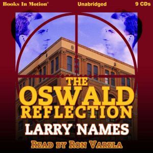 The Oswald Reflection, Larry Names