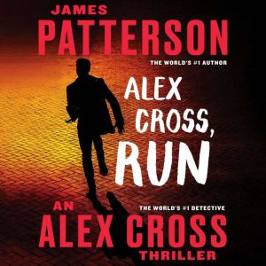 Alex Cross, Run, James Patterson