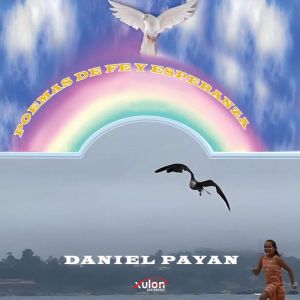 Poemas De Fe Y Esperanza, Daniel Payan