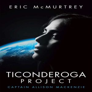 TICONDEROGA PROJECT: CAPTAIN ALLISON MACKENZIE