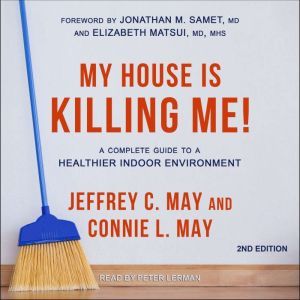 My House Is Killing Me!, Connie L. May