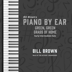Green, Green Grass of Home, Bill Brown