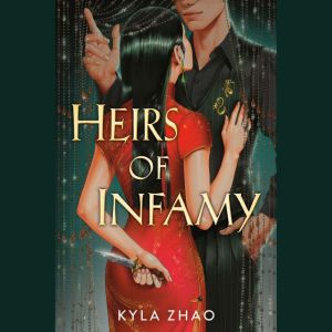 Heirs of Infamy, Kyla Zhao