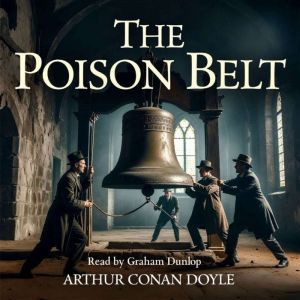 The Poison Belt, Arthur Conan Doyle