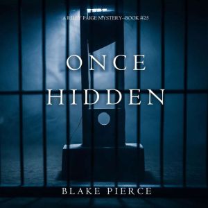 Once Hidden A Riley Paige MysteryBo..., Blake Pierce