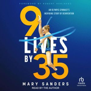 9 Lives by 35, Mary Sanders