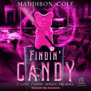 Findin Candy, Maddison Cole