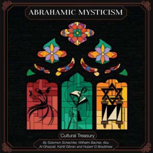 Abrahamic Mysticism, Solomon Schechter