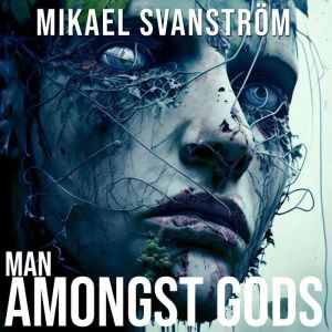 Man Amongst Gods
