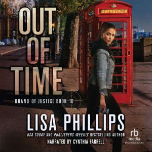 Out of Time, Lisa Phillips