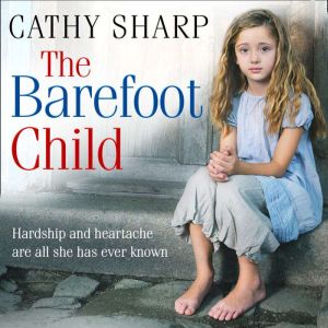 The Barefoot Child, Cathy Sharp
