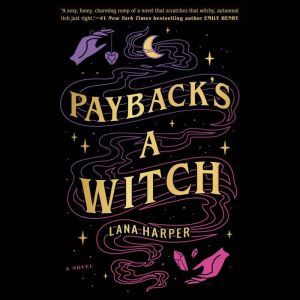 Payback's a Witch, Lana Harper