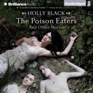 The Poison Eaters, Holly Black