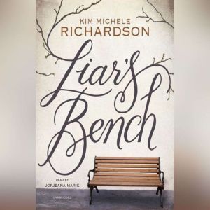 Liars Bench, Kim Michele Richardson