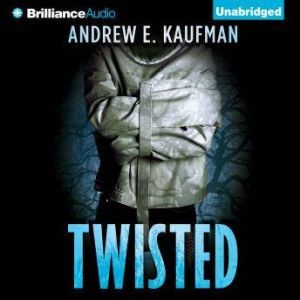 Twisted, Andrew E. Kaufman